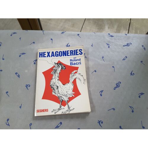 Hexagoneries Par Roland Bacri