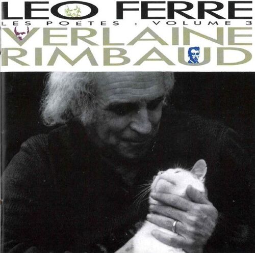 Léo Ferré - Les Poètes Vol.3 : Verlaine/Rimbaud Cd