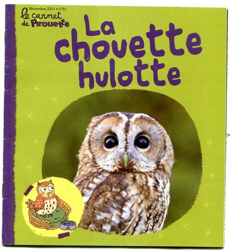 Le Carnet De Pirouette - N°91 : La Chouette Hulotte