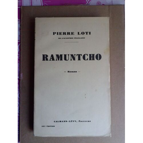 Pierre Loti : " Ramuntcho " -- Calmann-Lévy - 1942 - Broché - Littérature Française - 19ème Livre Ancien