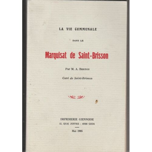 La Vie Communale Dans Le Marquisat De Saint-Brisson