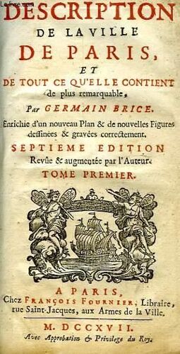 Description De La Ville De Paris Et De Tout Ce Qu'Elle Contient De Plus Remarquable, Tome 1 Relié Cuir 1717