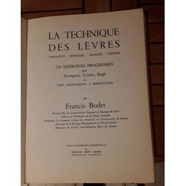 La Technique Des Lèvres Francis Bodet Trompette, Cornet, Bugle