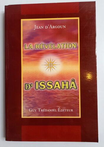 La Révélation D'Issahâ - Jean D'Argoun