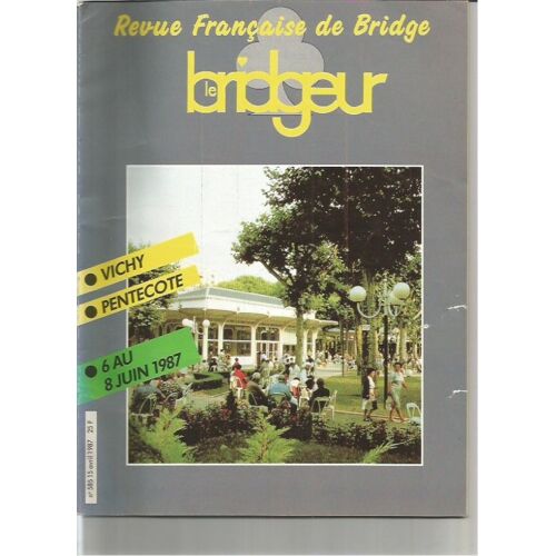 Revue Française De Bridge Le Bridgeur 585 15 Avril 1987