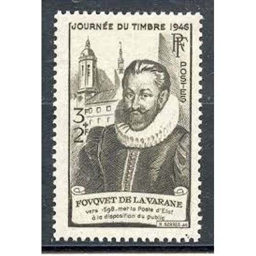 Journée Du Timbre : Guillaume Fouquet Année 1946 N° 754 Yvert Et Tellier Luxe