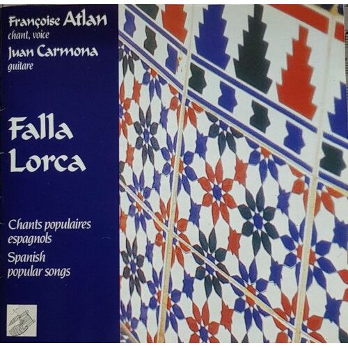 Falla Lorca : Chants Populaires Espagnols