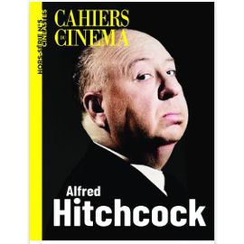 Cahiers Du Cinéma Hors-Série Cinéastes N° 5 _ Alfred Hitchcock _ (Revue 130 Pages ; Avril 2025)