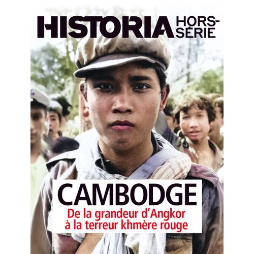 Historia, Hors-Série N° 75 _ Cambodge : De La Grandeur D' Angkor À La Terreur Khmère Rouge _ (Revue 98 Pages ; Mars-Avril-Mai 2025)
