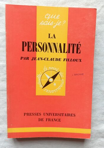 Jean-Claude Filloux, La Personnalité, Que Sais-Je ?, N°758, Presses Universitaires De France, 1967