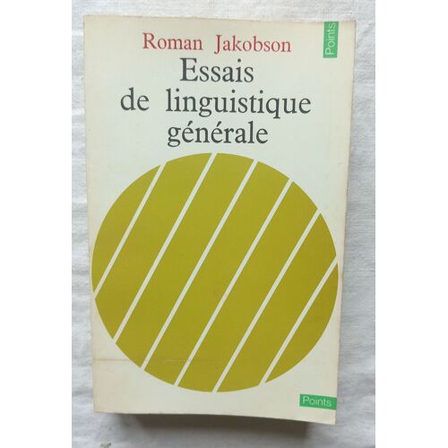 Roman Jakobson, Essais De Linguistique Générale, Points, 1970