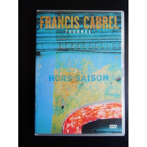 Francis Cabrel Tournée Hors Saison Dvd