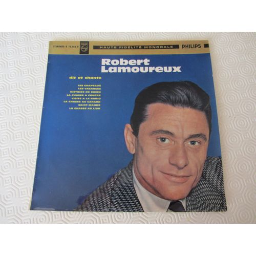 N° 1 : Robert Lamoureux Dit Et Chante Ses Derniers Succes : Les Chapeaux - Les Vacances - Histoires De Roses - La Chasse À Courre - Visite À La Radio - La Chasse Au Canard - Saint-Mande