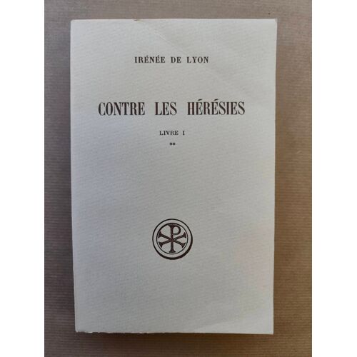 Contre Les Hérésies - Livre I Tome 2