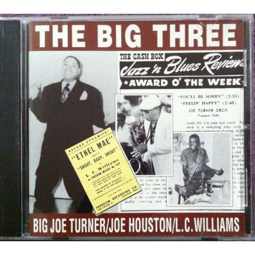 Big Joe Turner - Joe Houston - L.C. Williams / " The Big Three " ( Cdbm 095 ) 5099882219520
