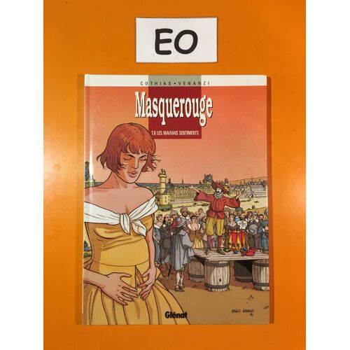 Cothias - Venanzi - Masquerouge 8 Édition Originale Eo - Les Mauvais Sentiments -
