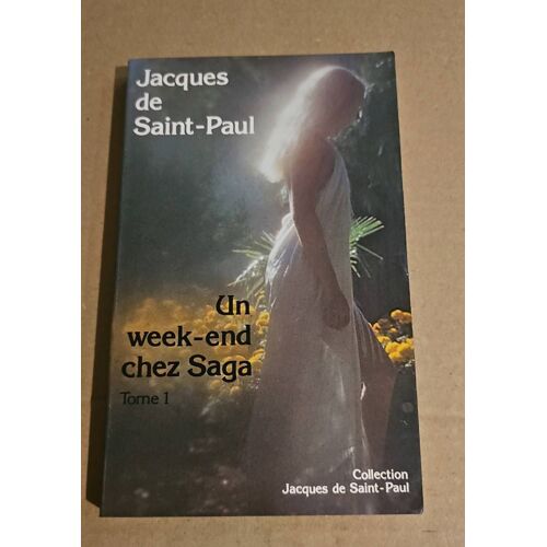 Un Week-End Chez Saga Tome 1