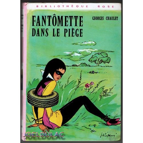 Fantômette Dans Le Piège - Illustrations De Josette Stefani