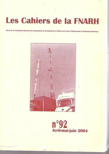 Les Cahiers De La Fnarh N° 92 - 04/05/06/2004 - Sommaire Sur Scann 2 "V.Caillard Ou Le Napoléon Des 