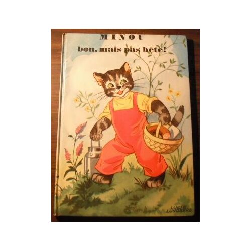 Minou Bon, Mais Pas Bête !