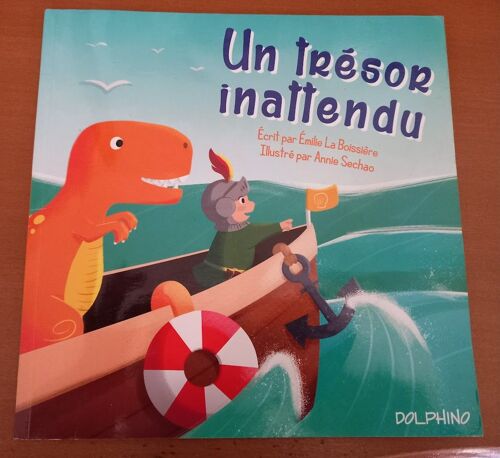Un Trésor Inattendu. Album Illustré Par Annie Sechao. 2018.