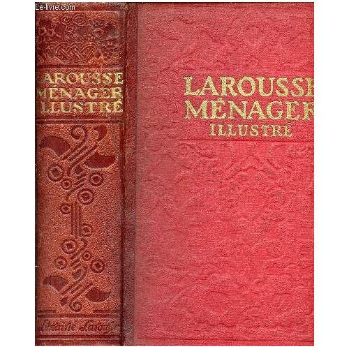 Larousse Ménager - Dictionnaire Illustré De La Vie Domestique.