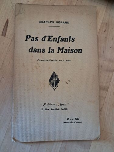 Pas D'Enfants Dans La Maison - Comédie-Bouffe En Un Acte - Charles Gérard
