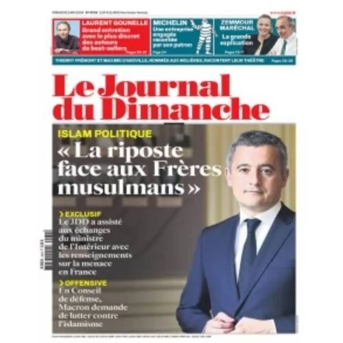 Le Journal Du Dimanche N°4034 Du 5 Mai 2024 : Gerald Darmanin Eric Zemmour Marion Marechal Laurent Gounelle Michelin Thierry Fremont
