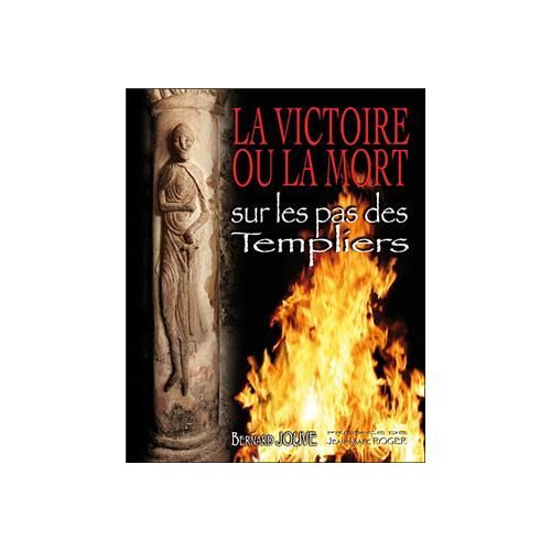La Victoire Ou La Mort - Livre
