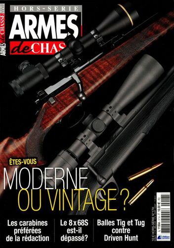 Armes De Chasse 17 H Etes Vous Moderne Ou Vintage / Le 8x68s / Balles Tig Et Tug Contre Driven Hunt