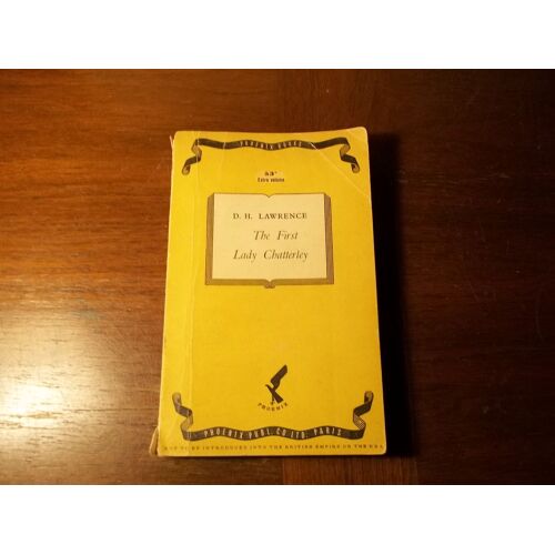 The First Lady Chatterly D. H. Lawrence Published By Phoenix Publishing Company, Berne, 1947 