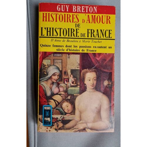 Histoire D Amour De L Histoire De France