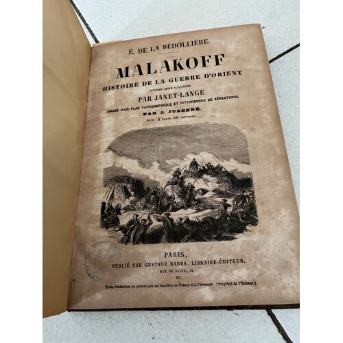"Histoire De La Guerre D'orient " Ed. Illustrée 1855