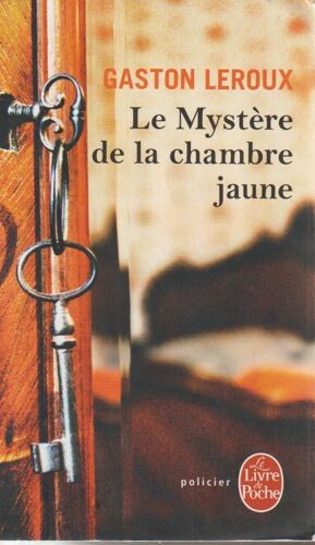 Le Mystère De La Chambre Jaune - Gaston Leroux (Livre De Poche, 2017)