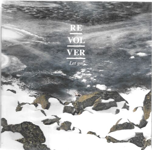 Revolver - "Let Go" [Cd Album 2012]