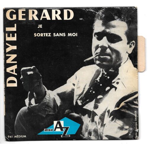 Danyel Gérard &amp; Les Champions : Je / Sortez Sans Moi [Vinyle 45 Tours 7"] 1963 - Avec Languette