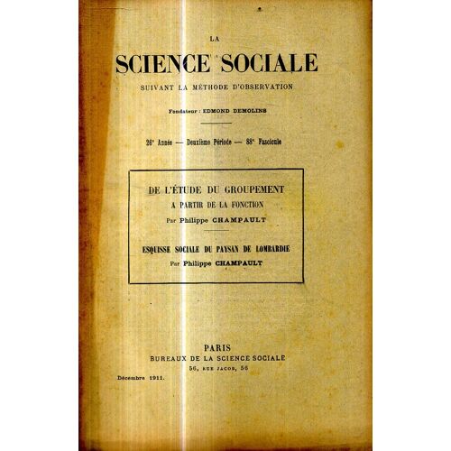 De L Etude Du Groupement A Partir De La Fonction Par Phillipe Champault Puis Esquisse Sociale Du Paysan De Lombardie 1911 128 Pages Editions La Science Sociale