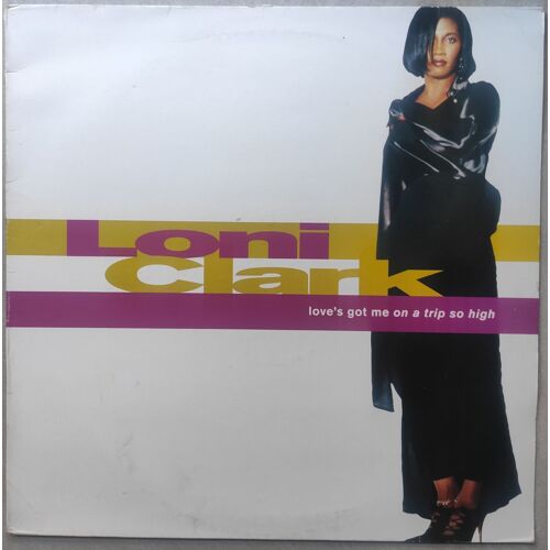 Loni Clark Love's Got Me On A Trip So High