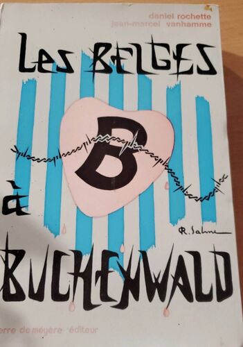 Les Belles À Buchenwald Par Daniel Rochette Et Jean-Marcel Vanhamme - Pierre De Méyère Éditeur 1976