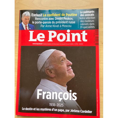 Le Point N° 2752 Du 24/04/2025 " François 1936-2025, Le Destin Et Les Mystères D Un Pape » / « Exclusif: Le Confident De Poutine, Rencontre Avec Dimitri Peskov, Le Porte-Parole Du Président Russe »