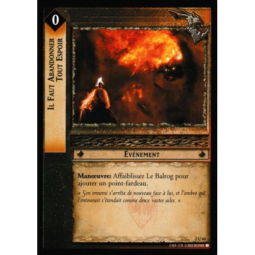 Carte Seigeur Des Anneaux Lotr Il Faut Abandonner Tout Espoir 2u68