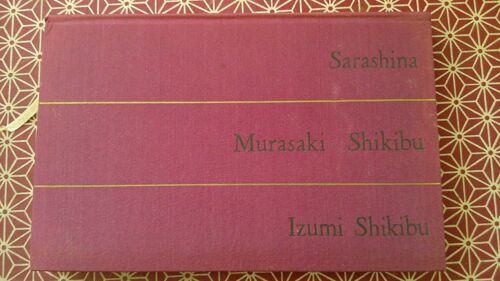 Sarashina, Murasaki Shikibu, Izumi Shikibu. Journaux Intimes Des Dames De La Cour Du Vieux Japon. N°698 De 7 000 Club Français Du Livre 1954