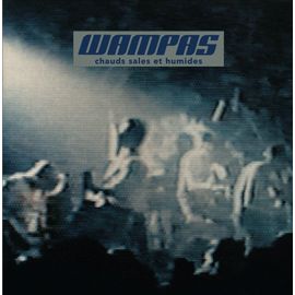 Les Wampas : Chauds Sales Et Humides Vinyl