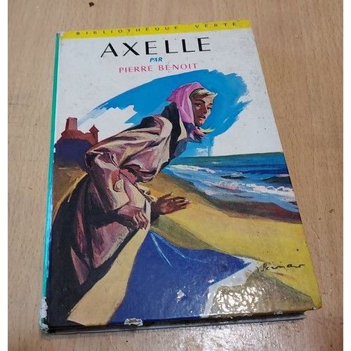 Axelle Par Pierre Benoit Bibliothèque Verte