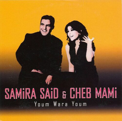 Cd Single Collector Cheb Mami Et Samira Saïd "Youm Wara Youm ( Jour Après Jour ) "1 Titre De 2002 ,Virgin Folk Country Raï