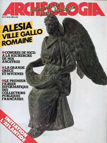 Archéologia N° 177 Alesia : Ville Gallo-Romaine N° 177 - Avril 1983