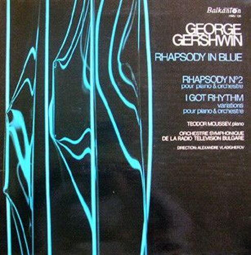George Gershwin - Teodor Moussev, Orchestre Symphonique De La Radio-Télévision Bulgare, Alexandre Vladigherov* ‎– Rhapsody In Blue - Rhapsody N° 2 Pour Piano Et Orchestre -