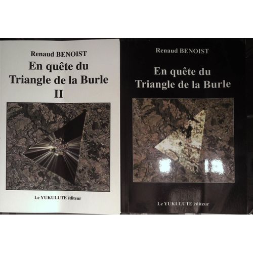 En Quête Du Triangle De La Burle Tome 1 Et 2 Ésotérisme Par Renaud Benoist Edition : Yululete 2013 Et 2023