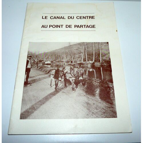 Le Canal Du Centre Au Point De Partage Montchanin - Écuisses