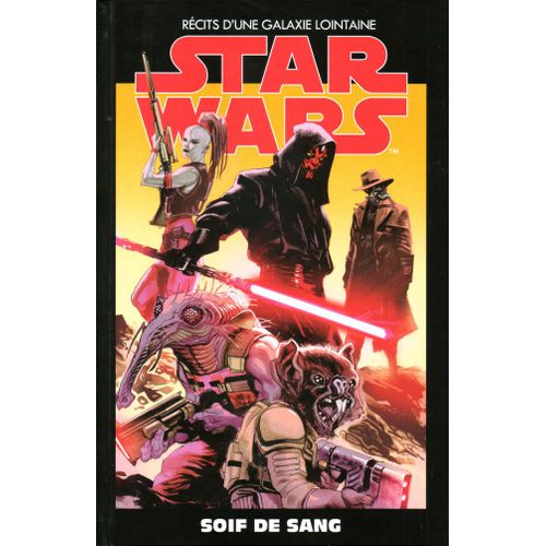 Star Wars - Recits D'Une Galaxie Lointaine 23 Soif De Sang